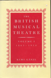 Image of The British Musical Theatre, Vol. 1: 1865-1914