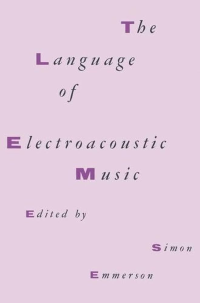 Image of The Language of electroacoustic music