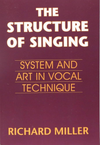 Image of The Structure of Singing: System and Art in Vocal Technique