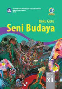 BUKU GURU SENI BUDAYA SMA/MA/SMK/ MAK KELAS XII