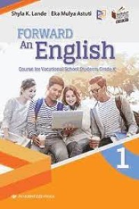 FORWARD AN ENGLISH COURSE FOR VOCATIONAL SCHOOL STUDENTS GRADE X