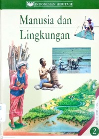 Image of INDONESIAN HERITAGE MANUSIA DAN LINGKUNGAN