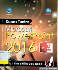 KUPAS TUNTAS MICROSOFT POWER POINT 2016