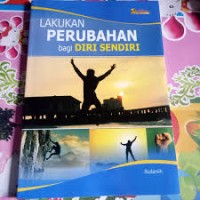 Image of LAKUKAN PERUBAHAN BAGI DIRI SENDIRI