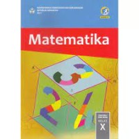 Image of MATEMATIKA SMA/MA/SMK/MAK KELAS X