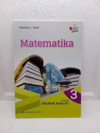 Image of MATEMATIKA UNTUK KELAS SMK / MAK KELAS XII