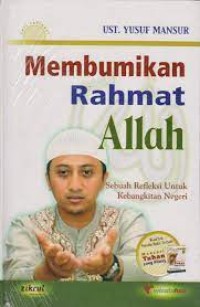 MEMBUMIKAN RAHMAT ALLAH SEBUAH REFLEKSI UNTUK KEBANGKITAN NEGERI