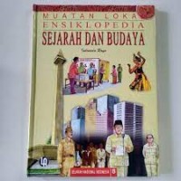 MUATAN LOKAL ENSIKLOPEDIA SEJARAH DAN BUDAYA INDONESIA RAYA 8