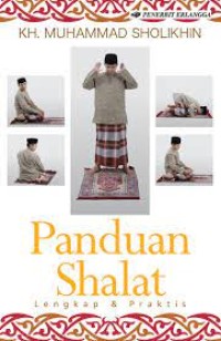 PANDUAN SHALAT LENGKAP & PRAKTIS