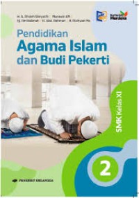 PENDIDIKAN AGAMA ISLAM DAN BUDI PEKERTI SMK KELAS XI