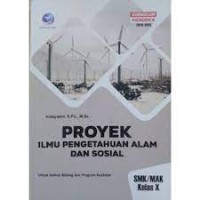PROYEK ILMU PENGETAHUAN ALAM DAN SOSIAL SMK/MAK KELAS X KURIKULUM MERDEKA