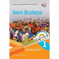 SENI BUDAYA 1 UNTUK SMA/SMK KELAS X